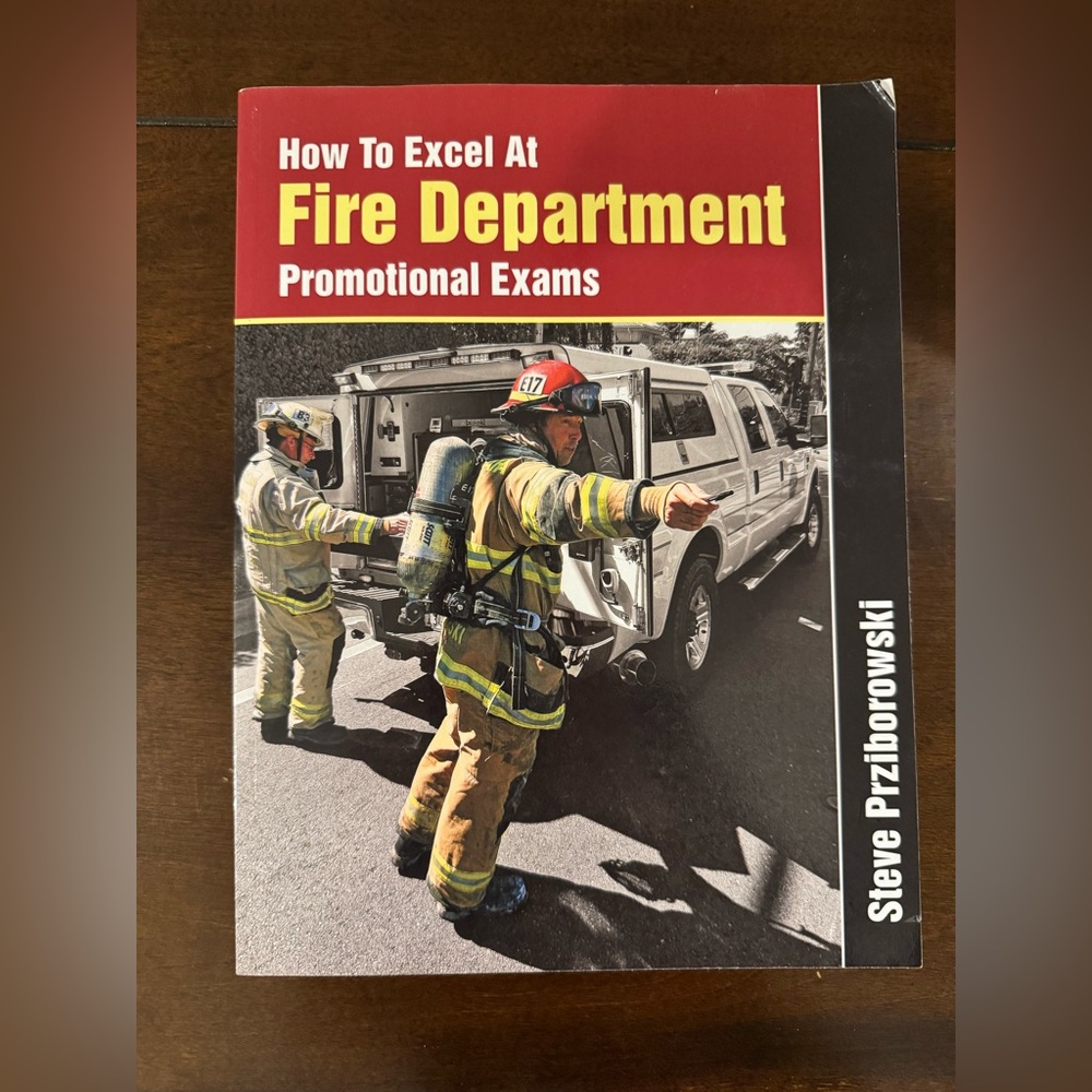 How to Excel at Fire Dept. Promotional Exams prep book by Steve Prziborowski